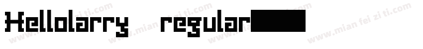 Hellolarry regular字体转换